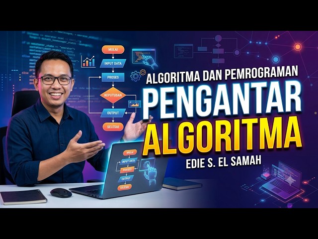 21. Algoritma dan Pemrograman - Pengantar Algoritma - Informatika Fase F