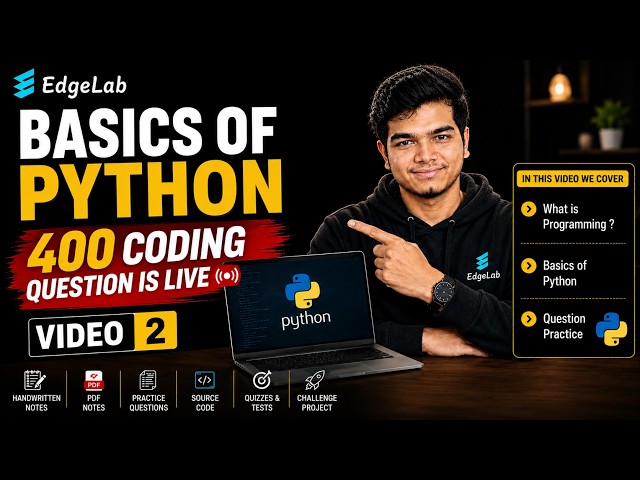Python Mastery Course | Video 2 | Basics of Python, Variables, Data Types & Operators | EdgeLab