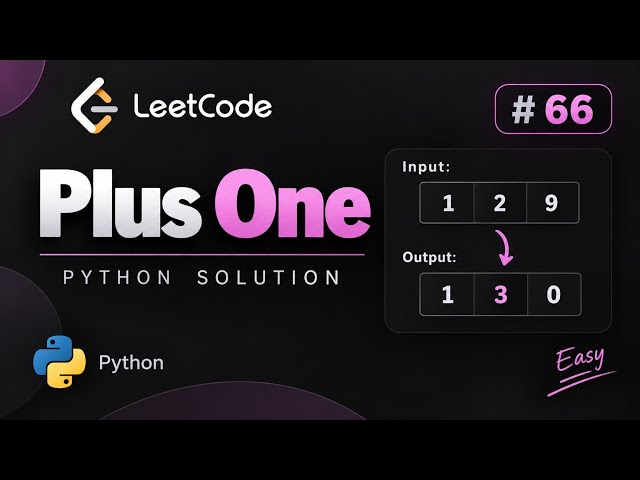 Leetcode problem 66 || Plus One || detailed explanations  || full Concept 