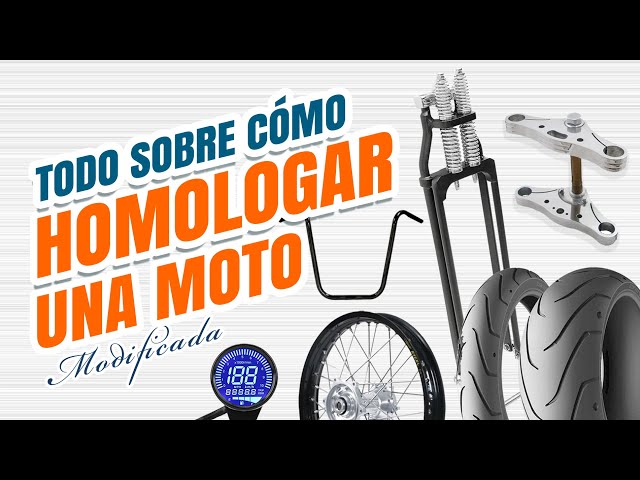 Cómo HOMOLOGAR una moto 👉Modificada o reformada