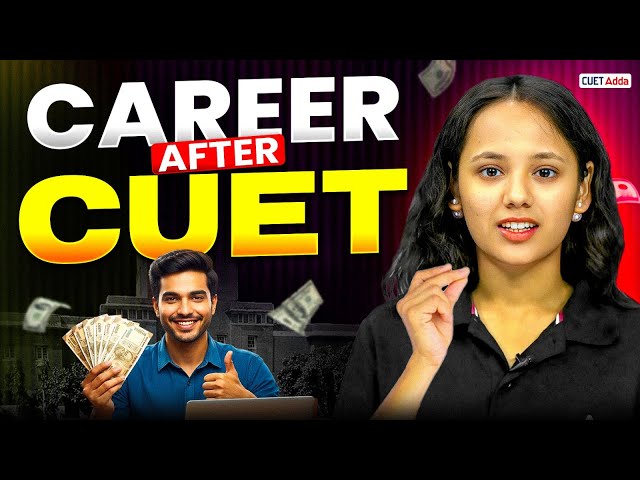 Career Scope after CUET UG Exam | Jobs after CUET | CUET ke baad kaun si job lgti hai? CUET UG 2026
