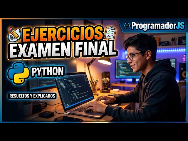 Ejercicios Examen Final Fundamentos de Programación  ProgramadorJS
