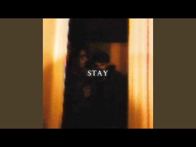 Stay