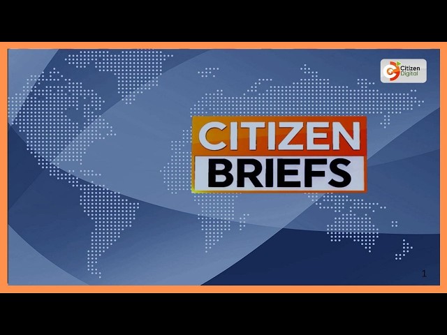 CITIZEN TV NEWS BRIEFS AT 4PM ~ Oct 5, 2026