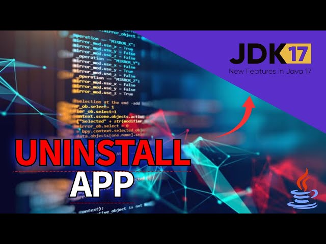 How to Uninstall Java 17 in Windows 2025?