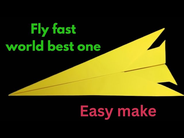 How to make a fly fast world best one paper plane / origami paper craft / paper crafts / feet 1000