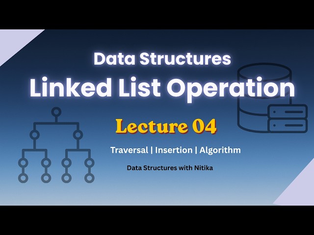 Linked List Operations | Traversal & Insertion | Data Structures | BCA & MCA