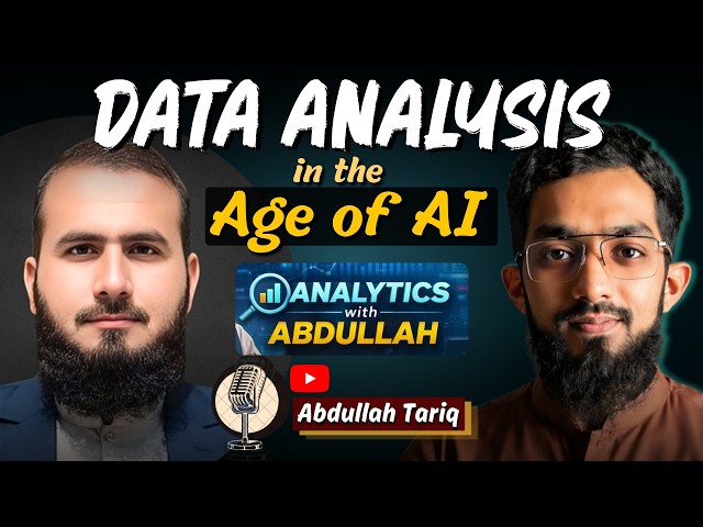 Data Analytics in the age of AI - Our Perspective || Abdullah Tariq Podcast Feat. Abaidullah Anwar