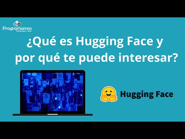 What is Hugging Face and why is it so important in the world of artificial intelligence?