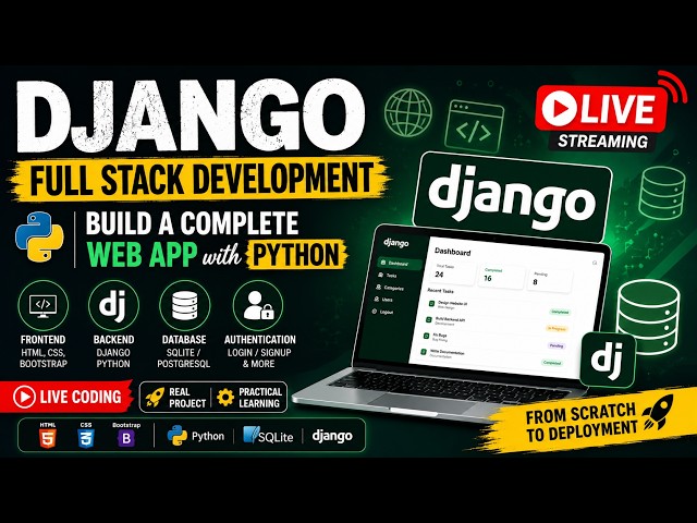 Django Full Stack Development  | Build a Complete Web App with Python