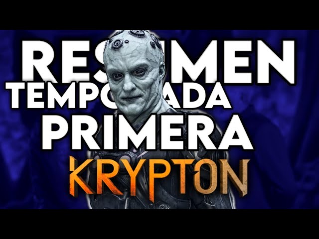 Krypton | La serie del abuelo de Superman | Resumen Temporada 1