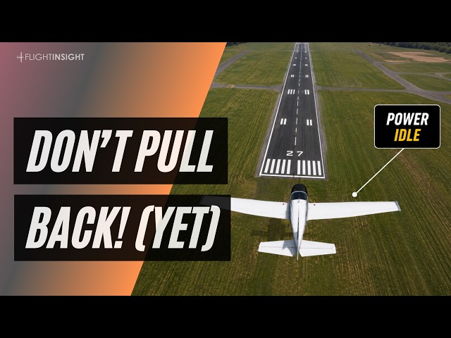 Why Pulling Back Too Early Causes Hard Landings