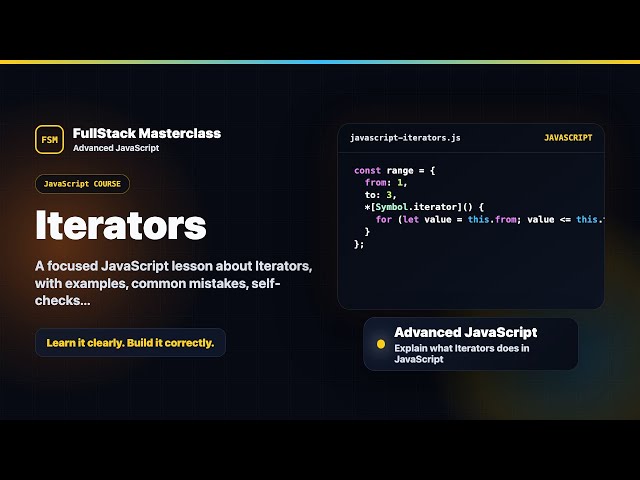 Iterators Explained | FullStack Masterclass JavaScript Course