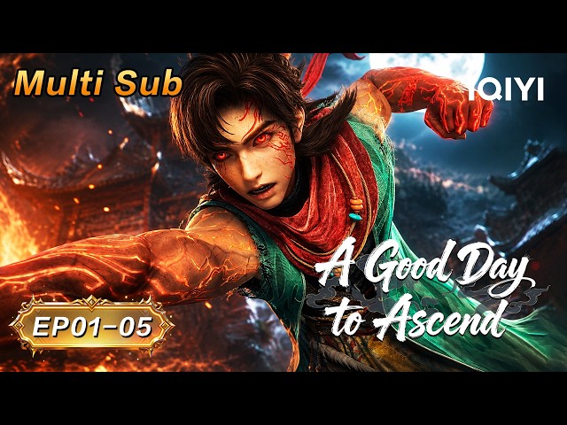 【Multi Sub】WANTED: The Boy Who Slayed a God | A Good Day to Ascend | EP1-5 | iQIYI Anime Asia