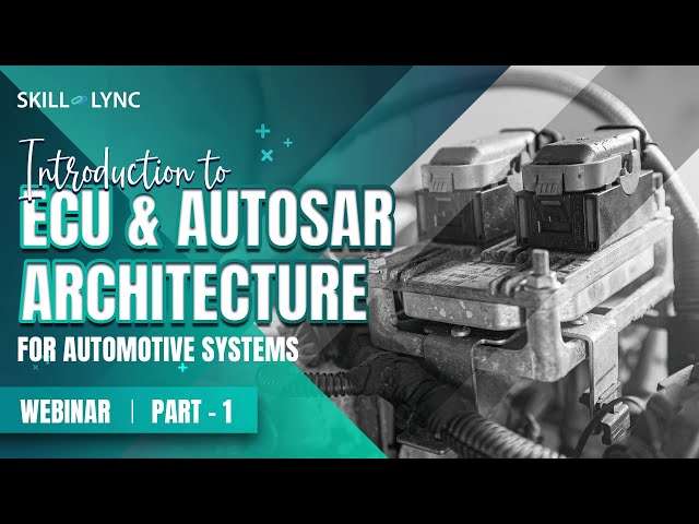 Introduction to ECU and AUTOSAR Architecture for Automotive Systems (Part - 1) | Electrical Workshop