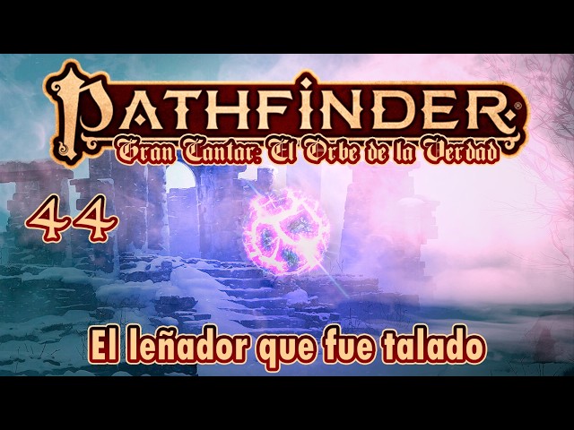 The Great Song: The Orb of Truth (44) "The woodcutter who was felled"