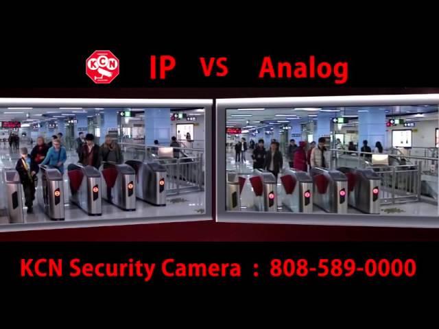 KCN HD IP Camera VS Analog Camera