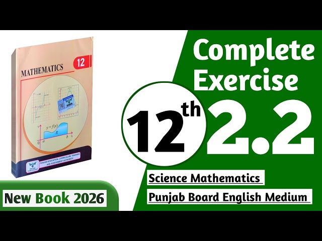 12 class math new book 2027 exercise 2.2 || PCTB || 12 class math exercise 2.2 complete || New book