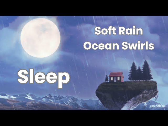 Relaxing Music Before Sleep|Gentle Rain & Ocean Wave Sounds To Relieve Stress-Meditation Music