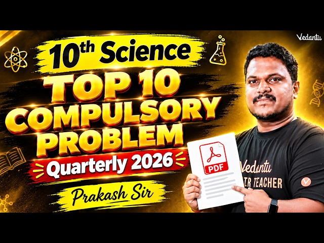 10th Science | Top 10 Compulsory Problems | Quarterly Exam 2026 | TN State Board | Prakash Sir
