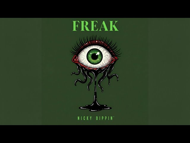 Nicky Dippin' - Freak
