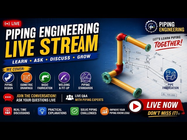 Piping Engineering for Beginners & Pros | Fabrication, Welding, Drawings
