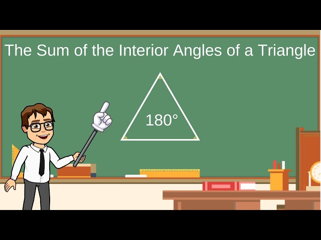 What is the Sum of the Interior Angles of a Triangle?