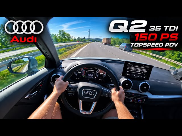 🔥 2026 Audi Q2 35 TDI 150 PS | TOP SPEED POV 🚘💨