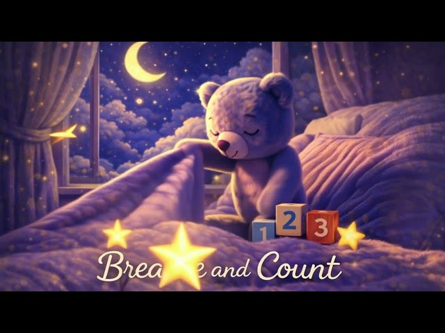 Breathe and Count (1–10) | Calm Bedtime Lullaby for Toddlers