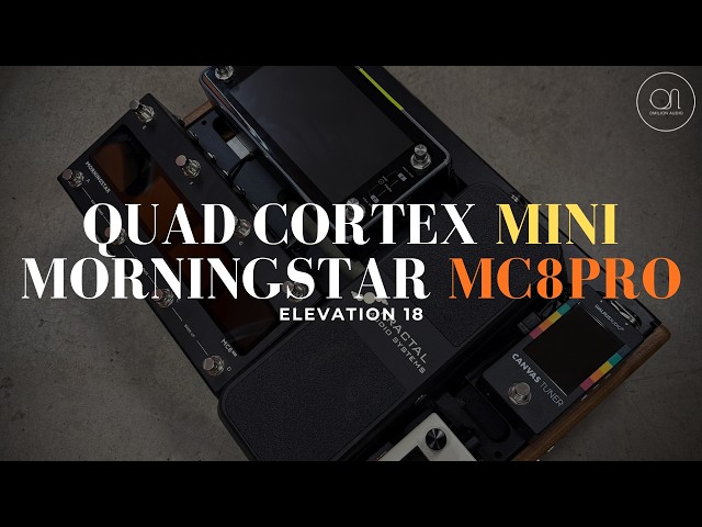 Quad cortex Mini & MC8 Pro Build | Client Overview