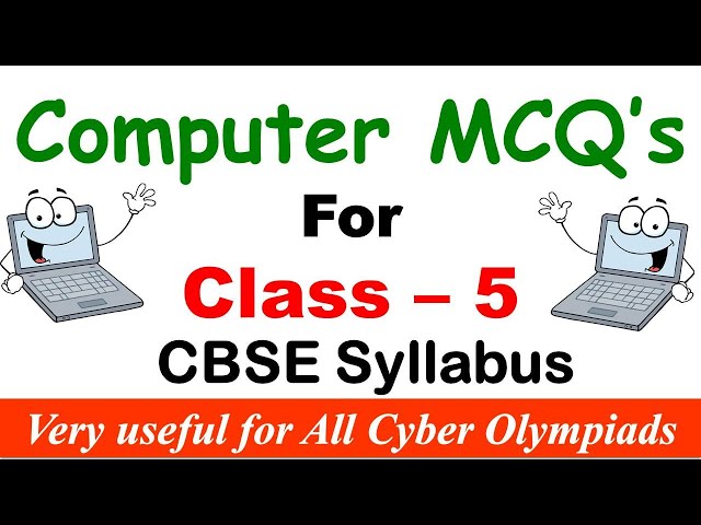 Computer MCQ's For class 5 ( Important Computer Question & Answers) ~ Computer Quiz ~ ICT Quiz