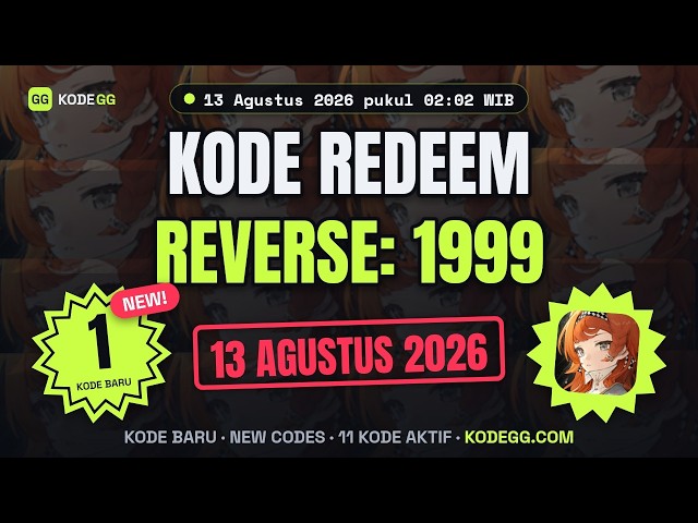 Reverse: 1999 Codes (August 2026) 🎁 Latest Codes Update August 13, 2026 — KodeGG