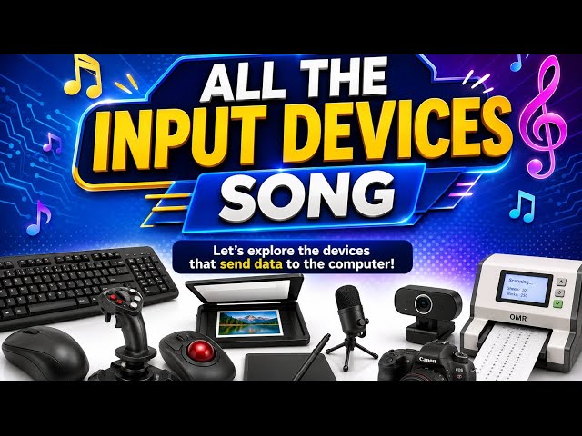 Input Devices.  @Blippi @MissionTeachersExams @ExplainingComputers @MusickidsTVChannel @ChuChuTV 
