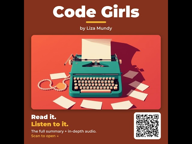Code Girls by Liza Mundy - Book Summary