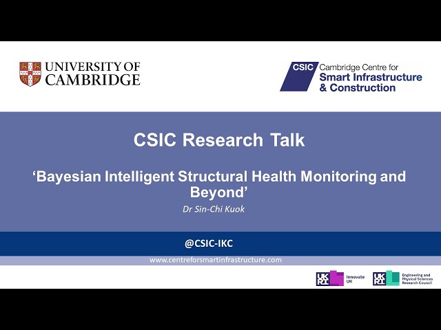 'Bayesian intelligent structural health monitoring' - Dr Sin-Chi Kuok