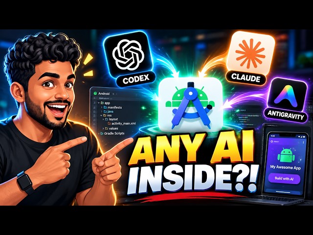 Google Just Opened Android Studio to ANY AI Agent 🤯 Codex, Claude & Antigravity