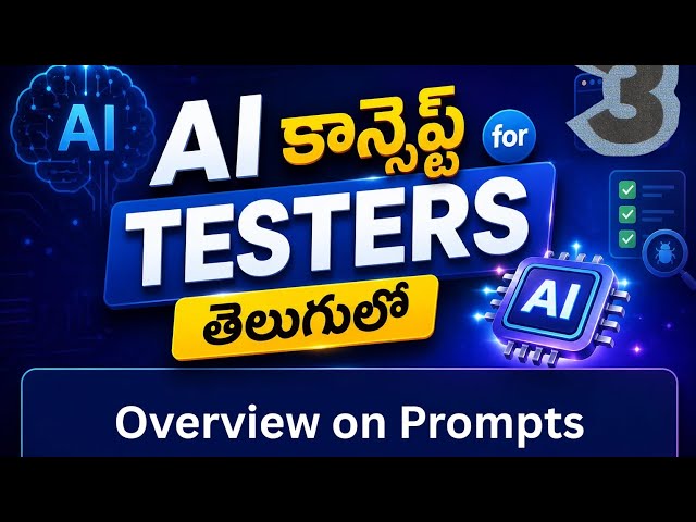 Mastering AI Prompts for Testers: Write Better Scripts in Telugu | 2026 Guide 🤖