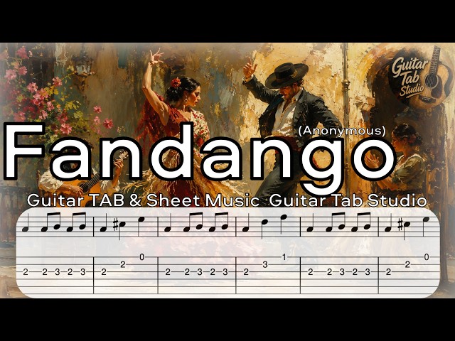 Fandango (Anonymous) | Classical Guitar TAB & Sheet Music | Guitar Tab Studio