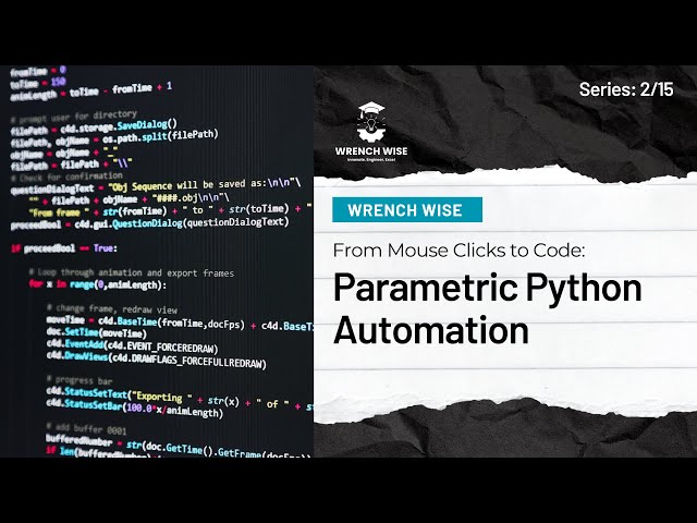 From Mouse Clicks to Code: Parametric Python Automation