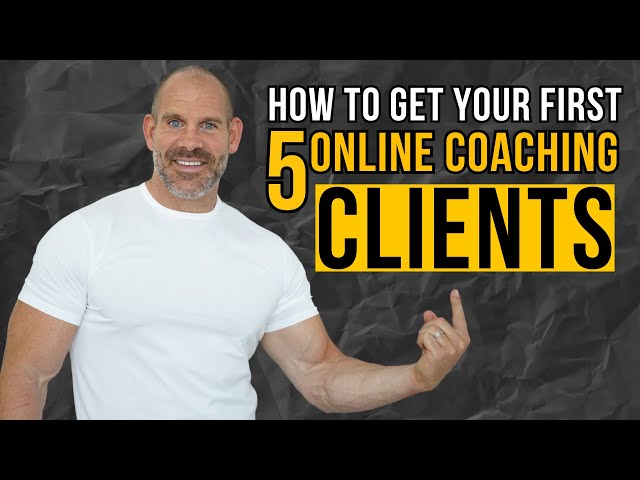 How To Get Your First 5 Online Coaching Clients
