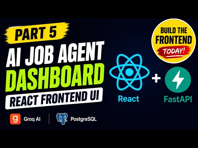 Build an AI Job Agent Dashboard with React & FastAPI | Part 5 - React Frontend UI