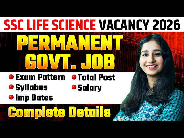 SCC Life science Vacancy 2026 Permanent Govt Job I exam pattern I syllabus I total post I salary