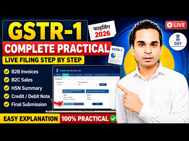 GSTR-1 Return Filing 2026 Complete Practical | Live GST Portal Filing Step By Step | B2B, B2C & HSN