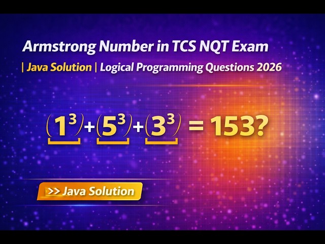 Armstrong Number in TCS NQT Exam | Java Solution | Logical Programming Questions 2026