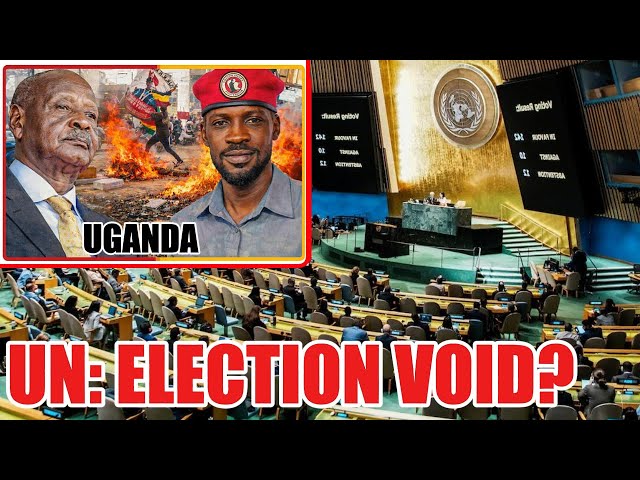 United Nations Condemns Uganda’s 2026 Election: Could the Results Be Annulled?