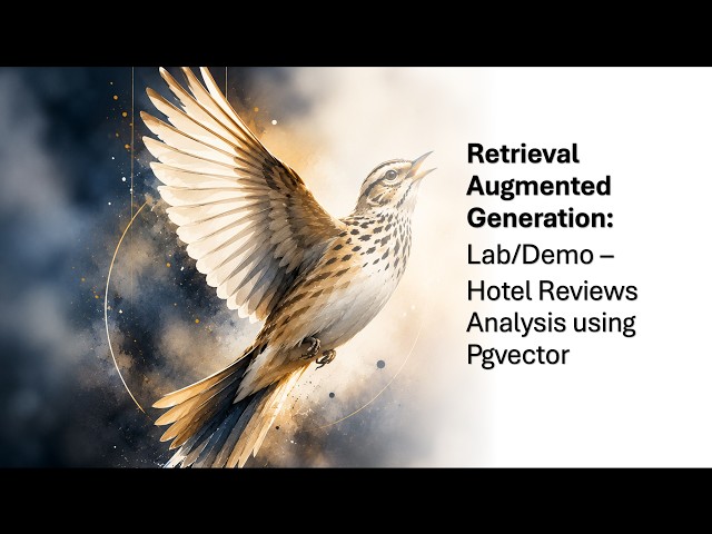 RAG Lab: Hotel Reviews Analysis using pgvector