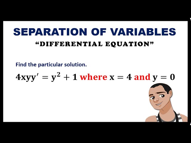 SEPARATION OF VARIABLES || DIFFERENTIAL EQUATION