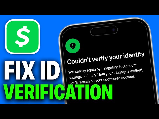 How to Fix Cash App Identity Verification Not Working