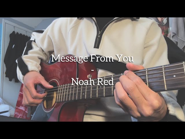 Message From You - Noah Red (Original)