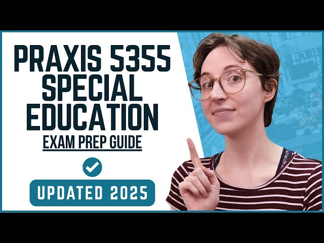 Praxis Special Education (5355) Foundational Knowledge - A Comprehensive Exam Overview